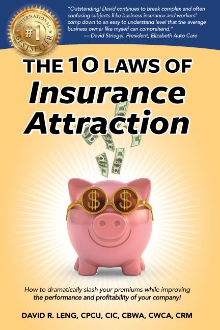 The 10 Laws of Insurance Attraction by David R. Leng